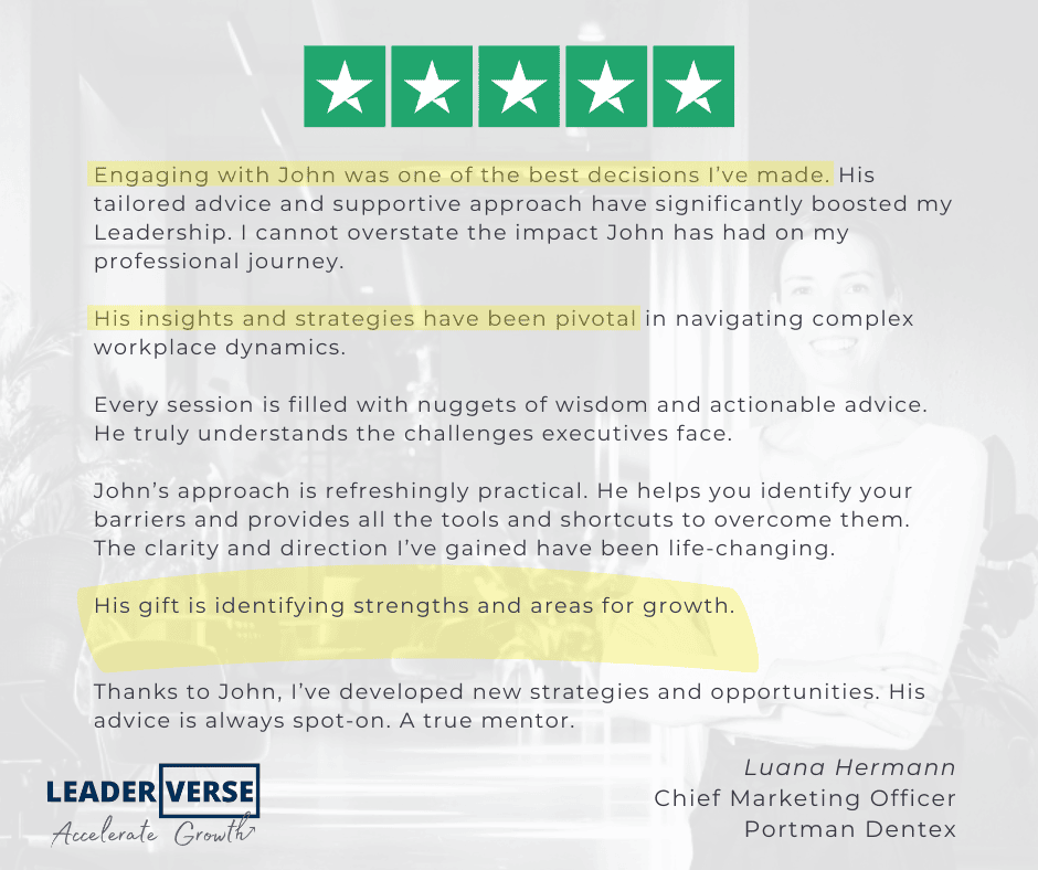Luana Herrmann, Chief Marketing Officer, Portman Dentex, five-star review: engaging with John was one of the best decisions I've made